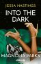 [Magnolia Parks 05] • Magnolia Parks - Into the Dark